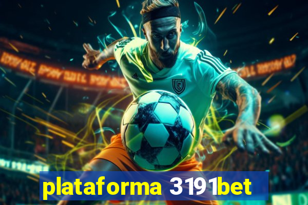 plataforma 3191bet